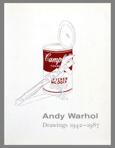 Cover of the book Andy Warhol: Drawings 1942-1987 showing a wrench leaning against an open Campbell's soup can.